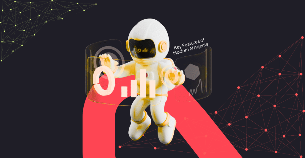 Key Features of Modern AI Agents