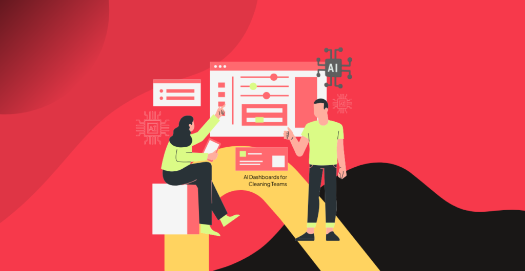 AI Dashboards for Cleaning Teams
