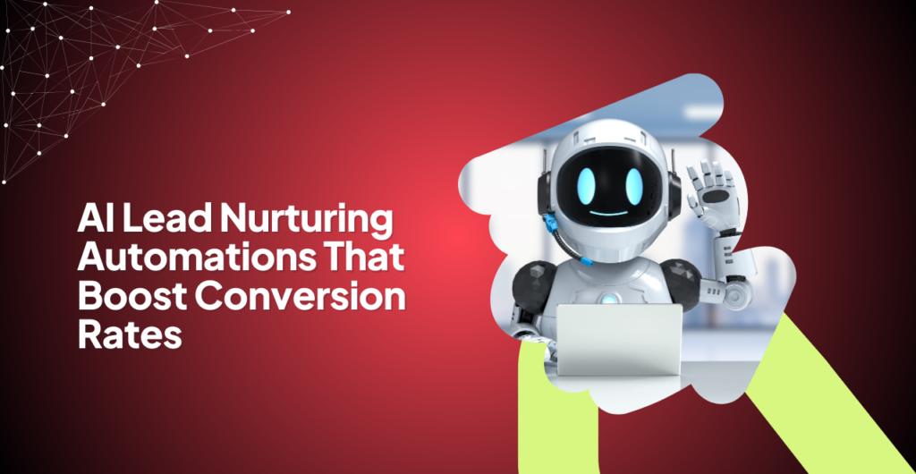AI lead nurturing automation improving sales funnel conversions