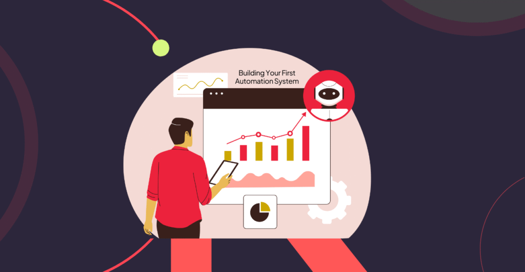 Building Your First Automation System