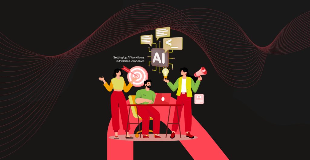 Setting Up AI Workflows in Midsize Companies