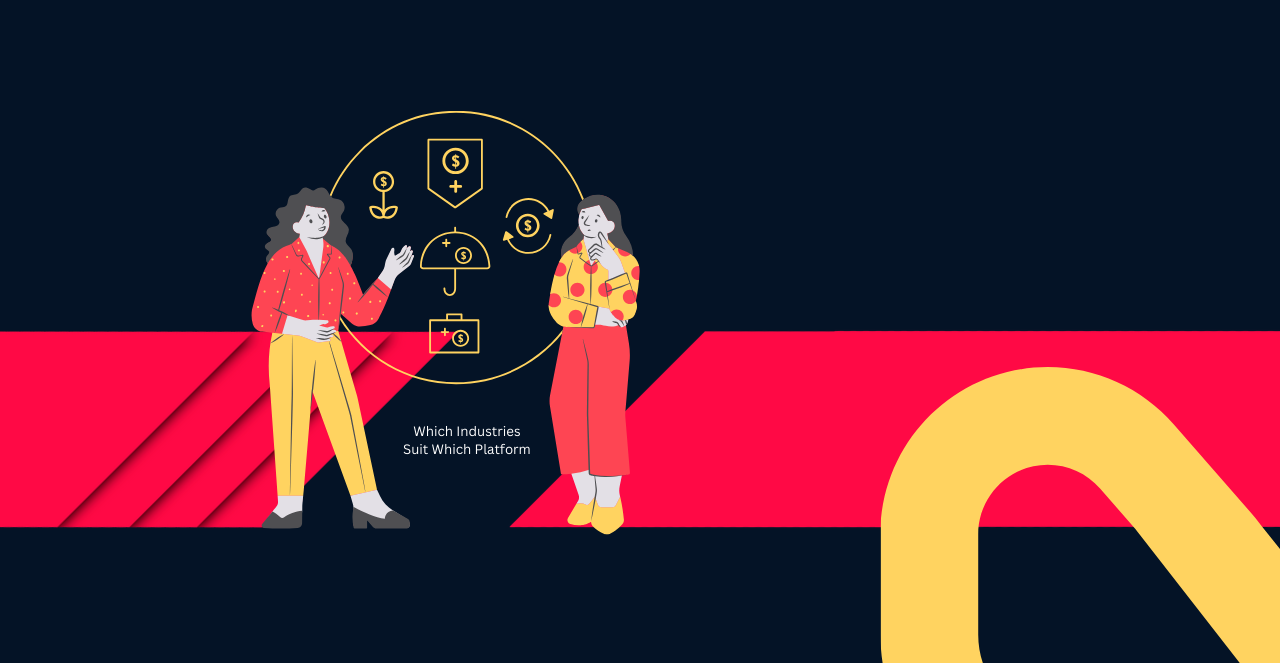 Which Industries Suit Which Platform