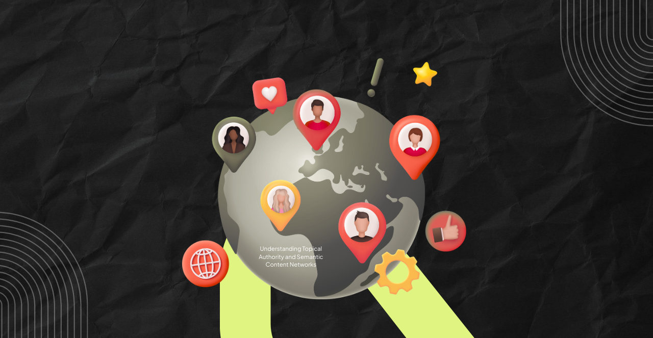 topical authority and Semantic Content Networks