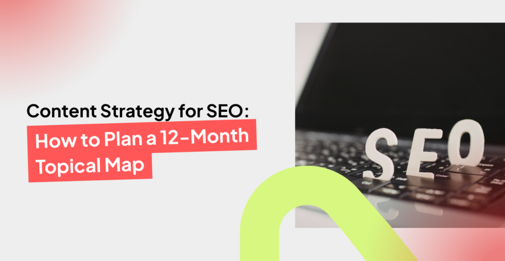 SEO content strategy and topical map