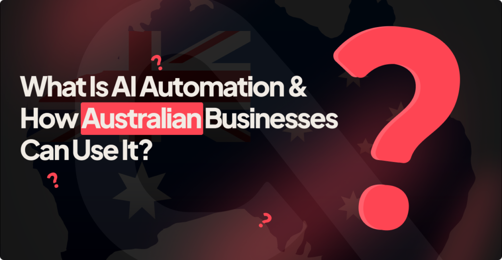 AI automation technology for Australian businesses