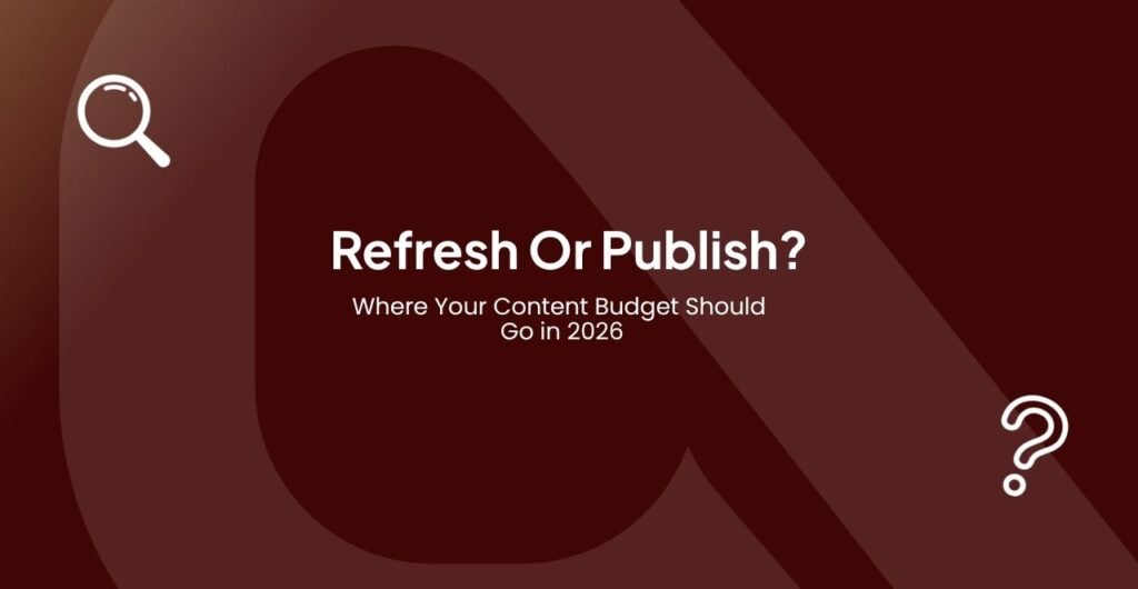 Content Refresh vs New Content